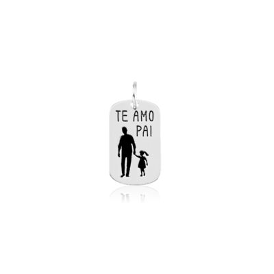 Pingente Placa Retangular Te Amo Pai Filha